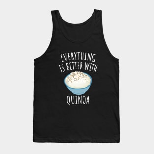 Everything is better with quinoa Tank Top